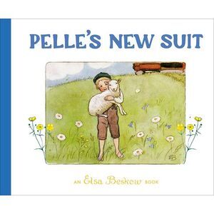 Pelle's New Suit -- Elsa Beskow